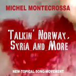 Talkin' Norway Syria and More
