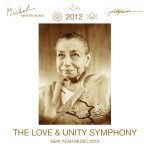 New Year Music 2012 - The Love & Unity Symphony