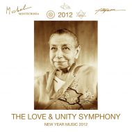 New Year Music 2012 - The Love & Unity Symphony