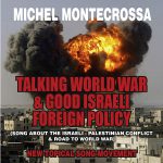 Talking World War & Good Israeli Foreign Policy
