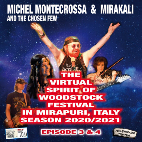 The Virtual Spirit of Woodstock Festival in Mirapuri, Italy Season 2020/2021 Episodes 3 & 4