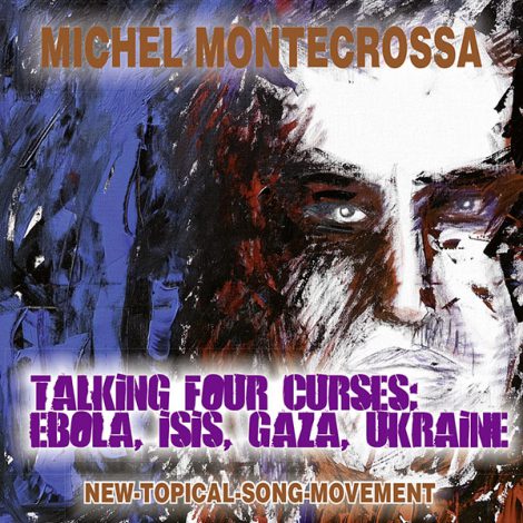 Talking Four Curses: Ebola, Isis, Gaza, Ukraine