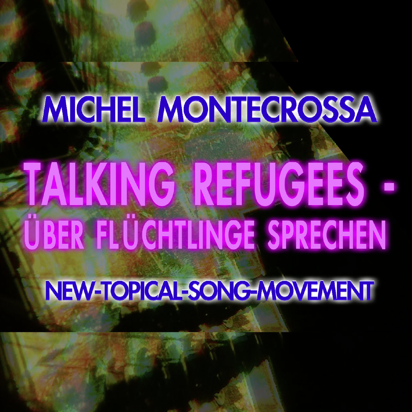 Talking Refugees - Über Flüchtlinge Reden