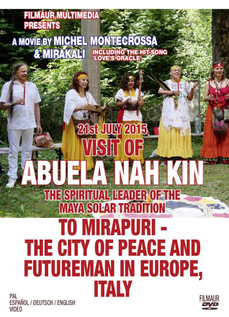 Visit of Abuela Nah Kin, The Spiritual Leader Of the Maya Solar Tradition, To Mirapuri - The City Of Peace And Futureman In Europe, Italy on 21st July 2015
