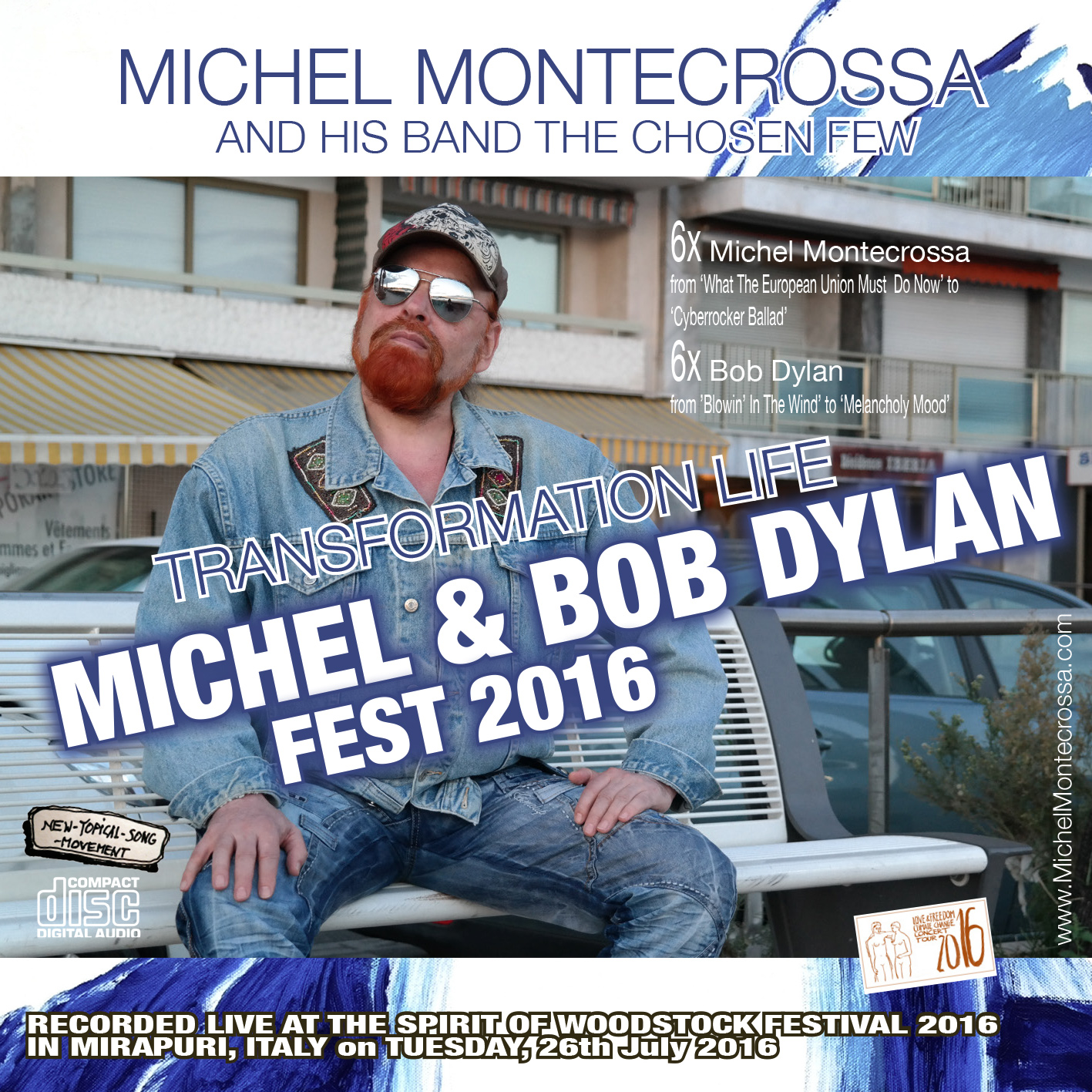 Transformation Life - Michel Montecrossa's Michel & Bob Dylan Fest 2016