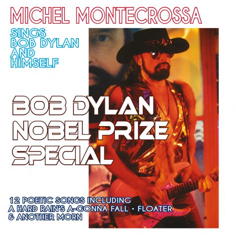 Bob Dylan Nobel Prize Special - Michel Montecrossa sings Bob Dylan and Himself