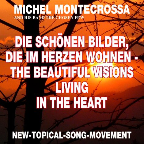 Die Schönen Bilder, Die Im Herzen Wohnen – The Beautiful Visions Living In The Heart