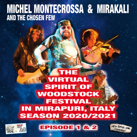 The Virtual Spirit of Woodstock Festival in Mirapuri, Italy Season 2020/2021 Episodes 1 & 2