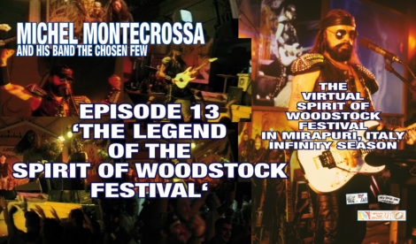 The Virtual Spirit of Woodstock Festival in Mirapuri, Italy Infinity Season Episode 13 ‘The Legend Of The Spirit Of Woodstock Festival’