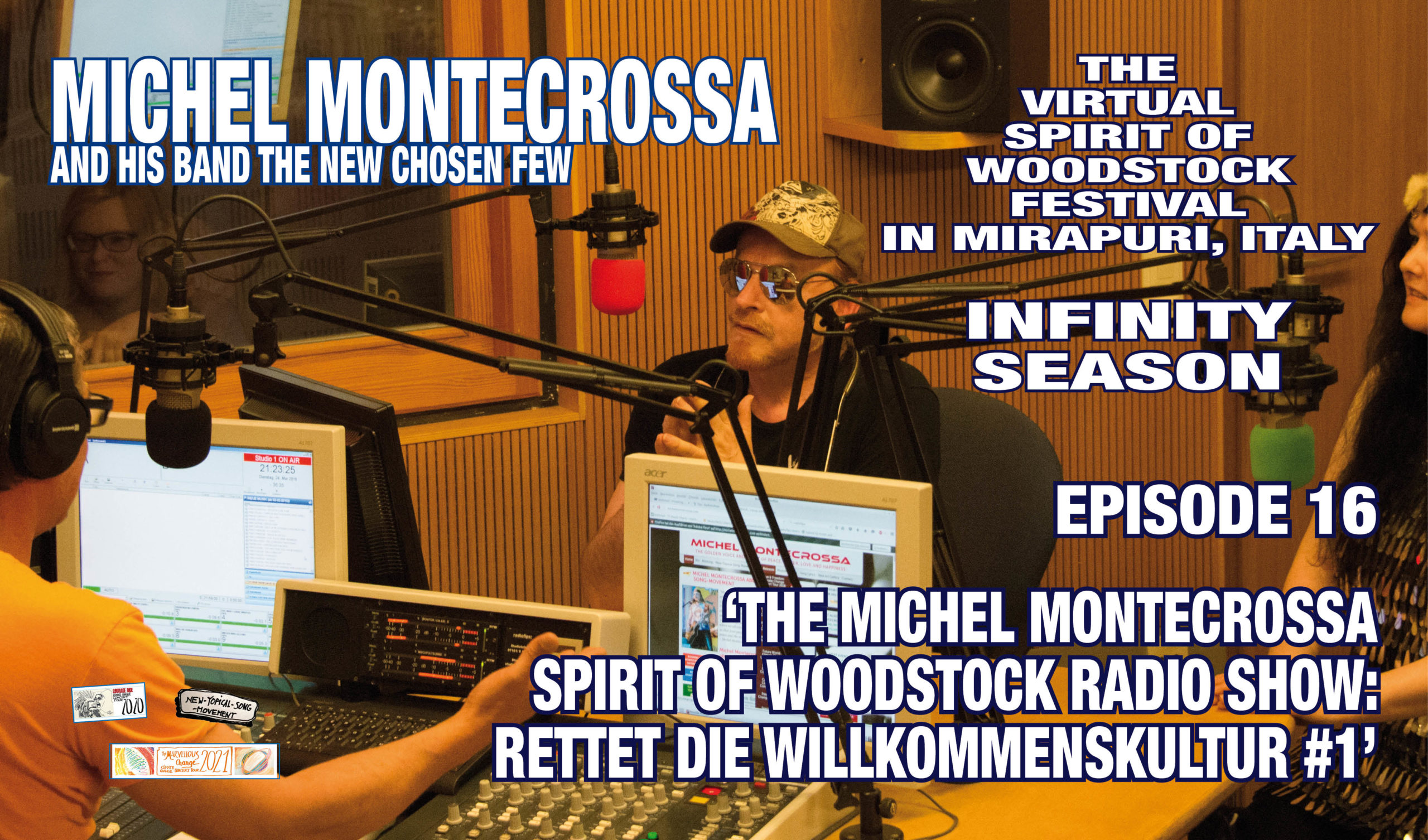 The Virtual Spirit of Woodstock Festival in Mirapuri, Italy, Infinity Season Episode 16 'The Michel Montecrossa Spirit of Woodstock Radio Show: Rettet die Willkommenskultur #1'